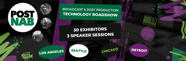 POSTNAB | Broadcast & Post Production Tech Roadshow